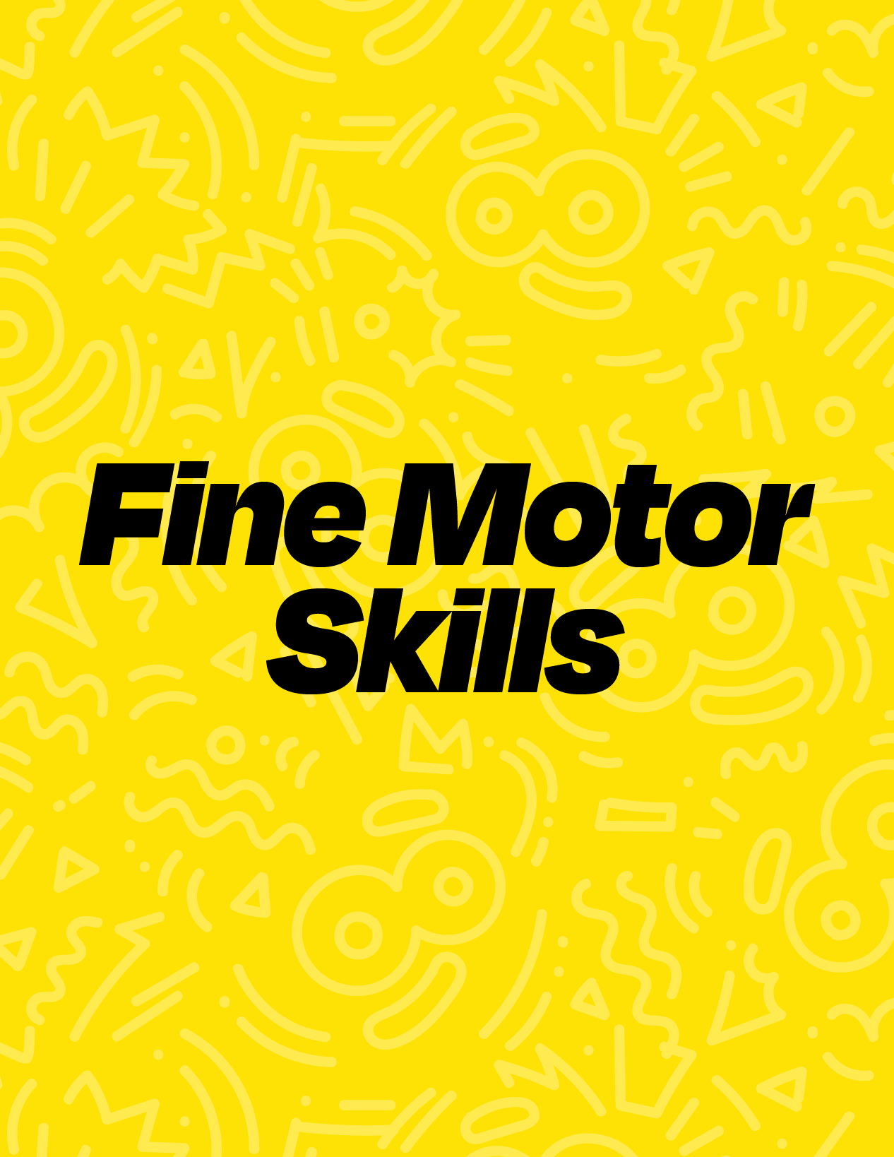 Fine Motor Skills